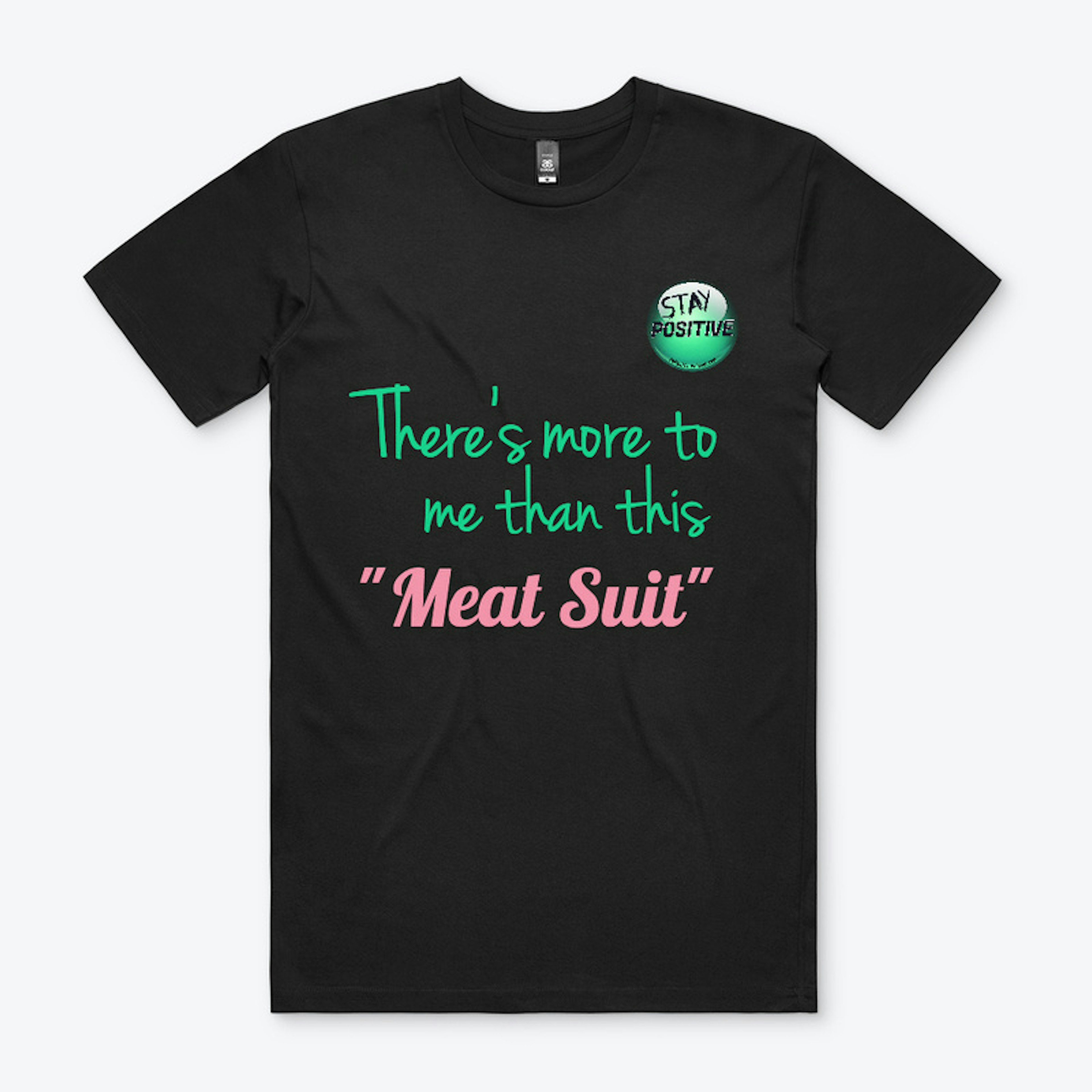 Meat Suit Quote Shirts
