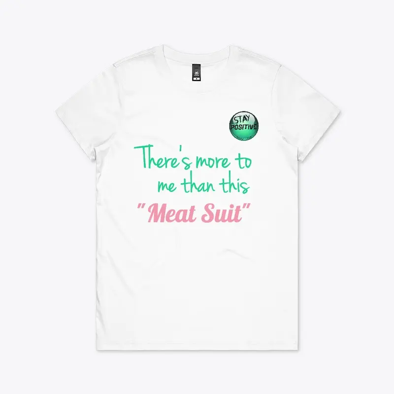 Meat Suit Quote Shirts